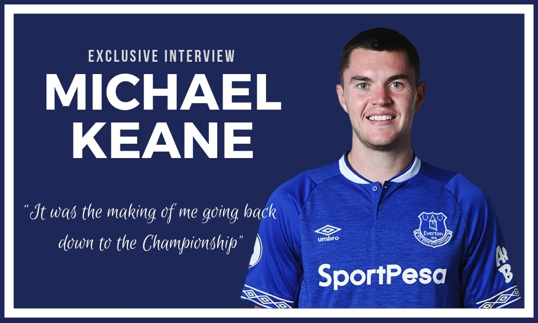Exclusive: Michael Keane - Big Sam, Wayne Rooney’s influence and World Cup dreams