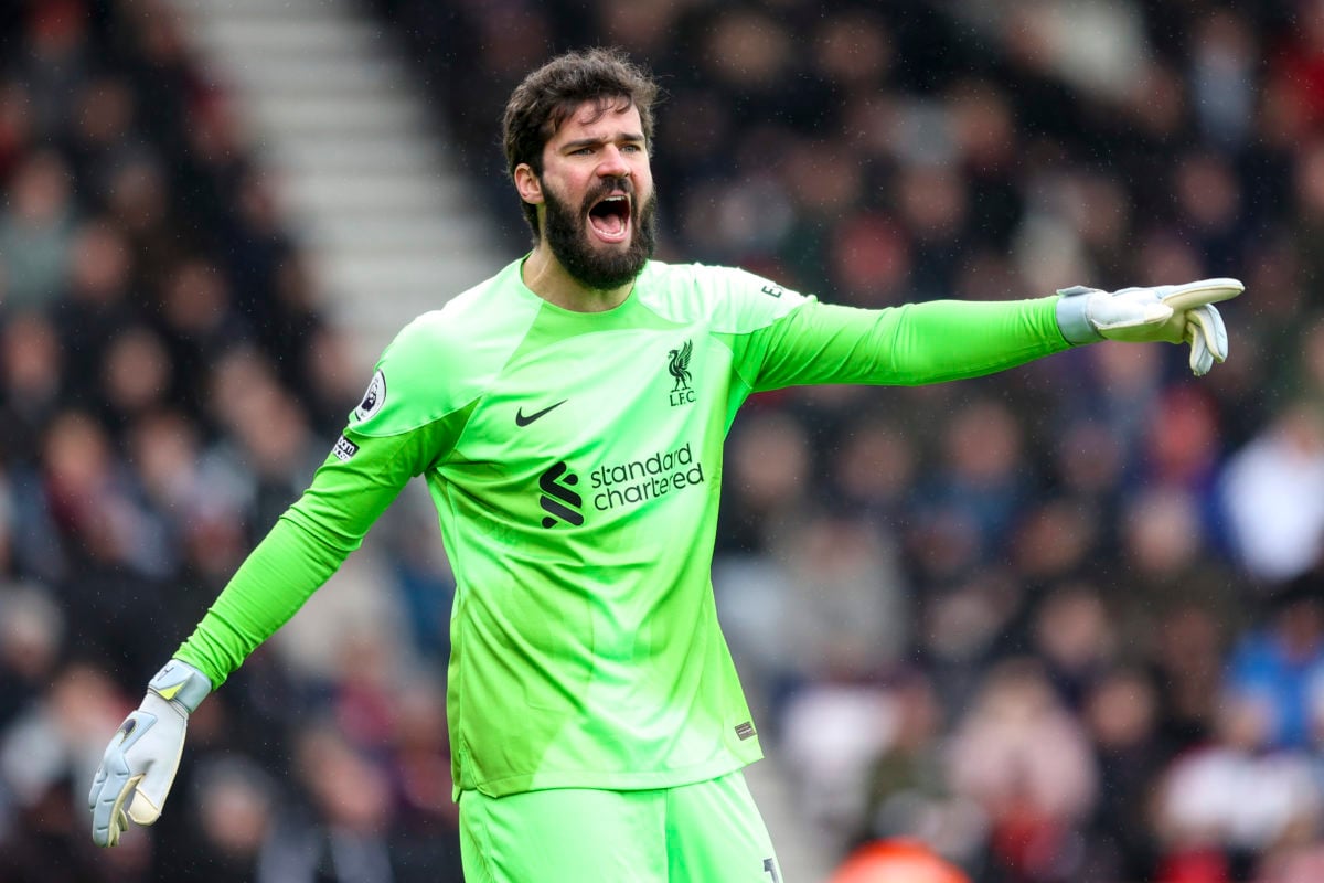 Chris Sutton says Alisson Becker needs to have the game of his life for Liverpool tonight